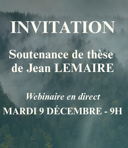 "Comprendre et modéliser le risque de dépérissement d'essences forestières dans un contexte de changement climatique" une thèse de Jean-LEMAIRE